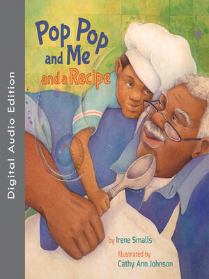 cover image of Pop Pop and Me and a Recipe